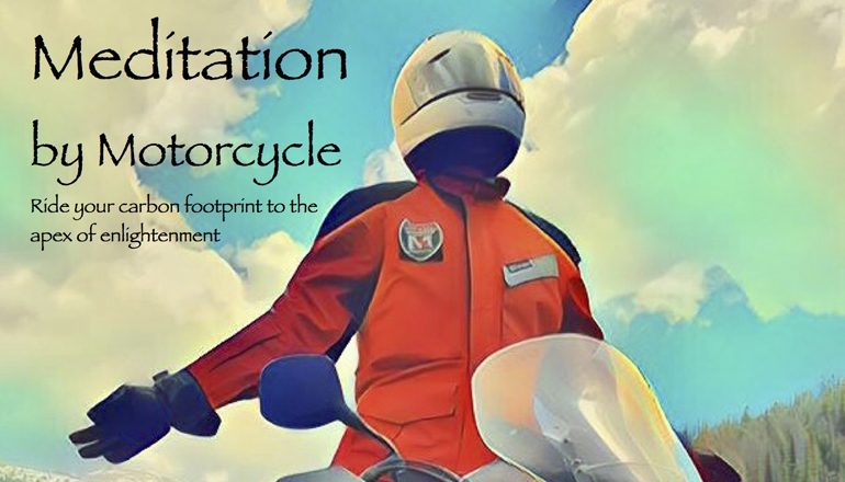 Meditation by Motorcycle