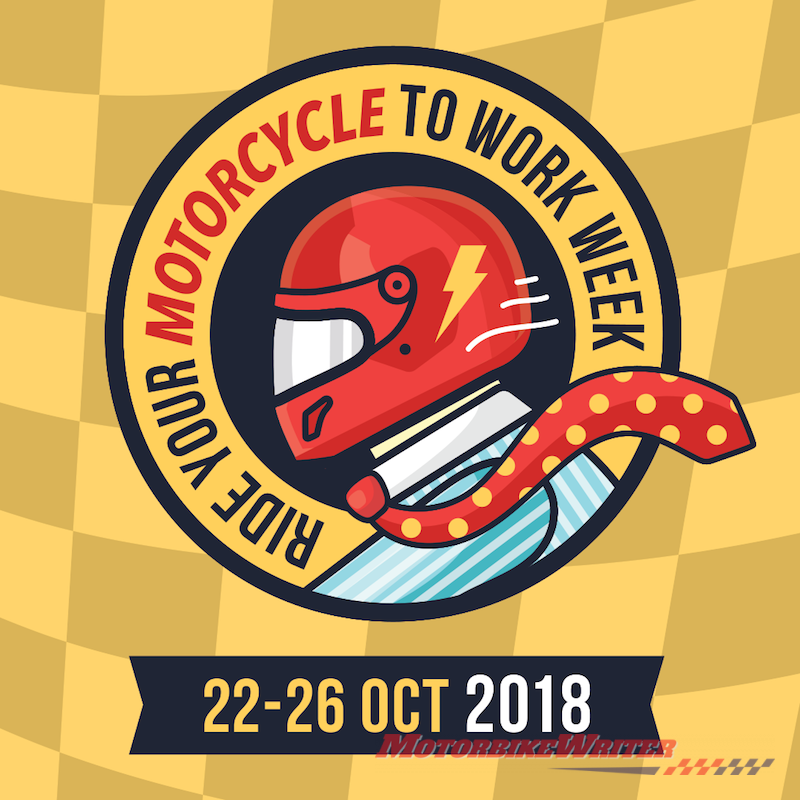 Ride Your Motorcycle to Work Week 22-26 October 2018