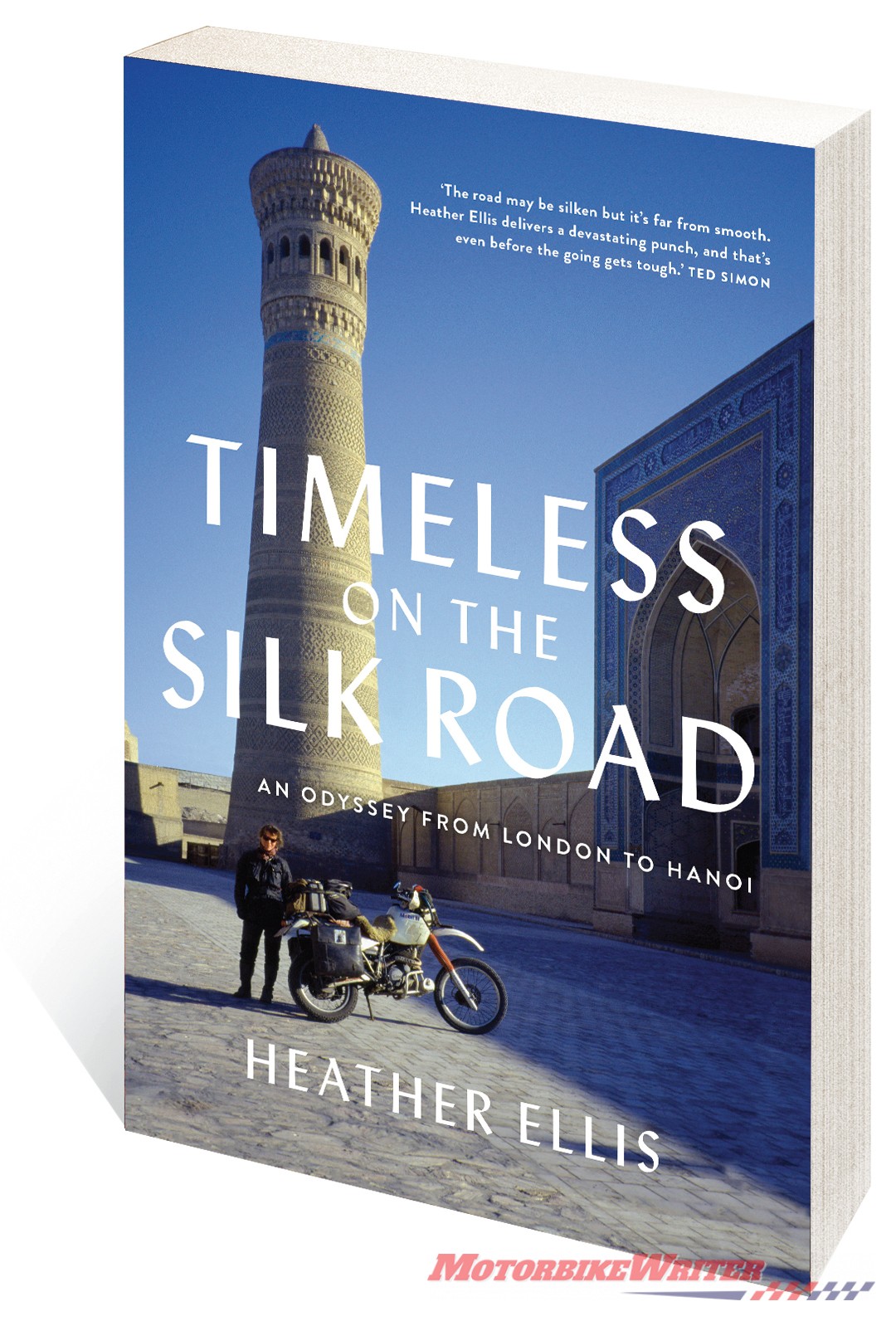 heather ellis Timeless On The Silk Road: An Odyssey From London to Hanoi.